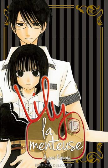 Couverture du livre « Lily la menteuse Tome 15 » de Ayumi Komura aux éditions Delcourt