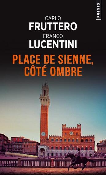 Couverture du livre « Place de Sienne, côté ombre » de Fruttero et Lucentini aux éditions Points