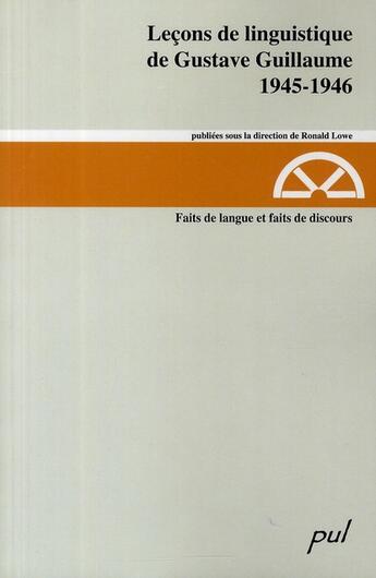 Couverture du livre « Lecons de linguistique de gustave guillaume v 18 1945-1946 » de Ronald Lowe aux éditions Presses De L'universite De Laval