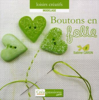 Couverture du livre « Boutons en folie ! » de Sabine Caron aux éditions Creapassions.com