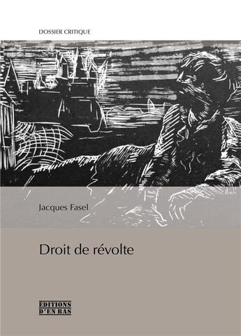 Couverture du livre « Droit de révolte » de Jacques Fasel aux éditions D'en Bas