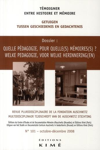 Couverture du livre « Entre histoire et mémoire t.101 ; enseignement et mémoire » de  aux éditions Kime