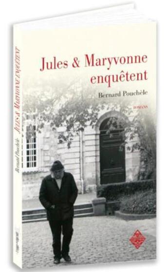 Couverture du livre « Jules & Maryvonne enquêtent » de Bernard Pouchèle aux éditions Terre De Brume