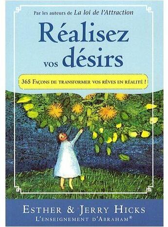 Couverture du livre « Réalisez vos désirs » de Jerry Hicks aux éditions Guy Trédaniel