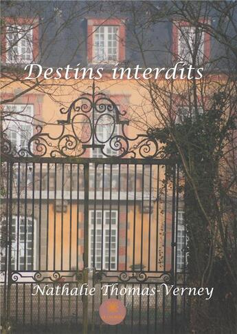 Couverture du livre « Destins interdits » de Thomas-Verney N. aux éditions Le Lys Bleu