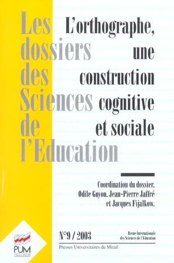 Couverture du livre « L orthographe une construction cognitive et sociale » de  aux éditions Pu Du Midi