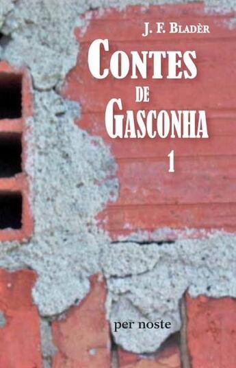 Couverture du livre « Contes de Gasconha t.1 » de J.F Blader aux éditions Per Noste