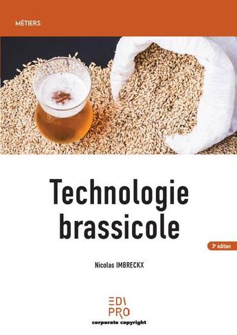 Couverture du livre « Technologie brassicole » de Nicolas Imbreckx aux éditions Edi Pro