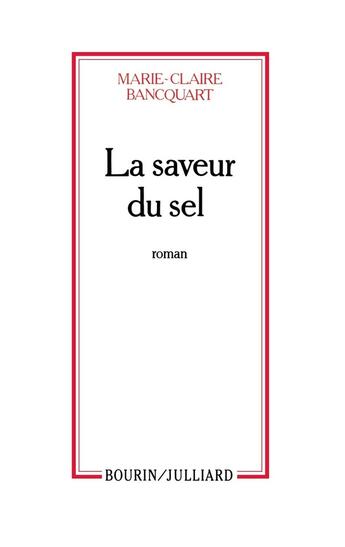 Couverture du livre « La saveur du sel » de Marie-Claire Bancquart aux éditions Julliard