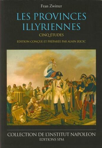 Couverture du livre « Les provinces illyriennes ; cinq études » de Fran Zwitter aux éditions Spm Lettrage