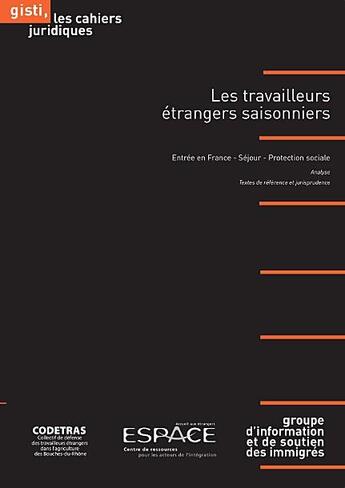 Couverture du livre « Les travailleurs 2trangers saisonniers » de  aux éditions Gisti