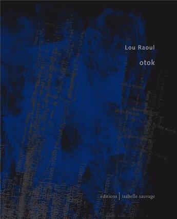 Couverture du livre « Otok » de Raoul Lou aux éditions Isabelle Sauvage