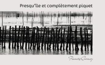 Couverture du livre « Presqu'île et complètement piquet » de Francis Carnoy aux éditions Kymzo