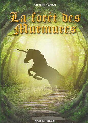 Couverture du livre « La forêt des murmures » de Aurélie Genêt aux éditions Nats