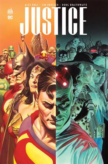 Couverture du livre « Justice » de Alex Ross et Jim Krueger et Doug Braithwaite aux éditions Urban Comics