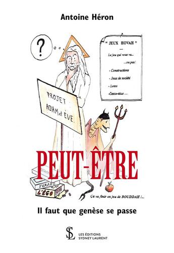 Couverture du livre « Peut-etre - il faut que genese se passe » de Heron Antoine aux éditions Sydney Laurent