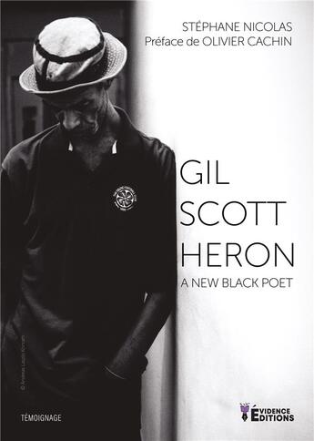 Couverture du livre « Gil scott-heron - a new black poet » de Nicolas/Cachin aux éditions Evidence Editions