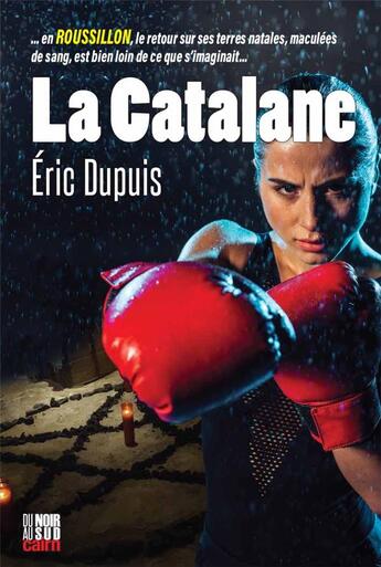 Couverture du livre « La catalane » de Dupuis Eric aux éditions Cairn