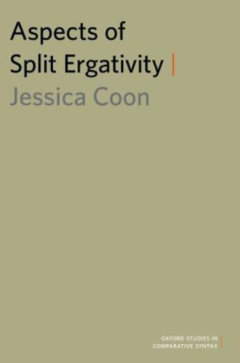 Couverture du livre « Aspects of Split Ergativity » de Coon Jessica aux éditions Oxford University Press Usa
