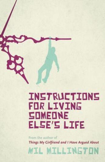 Couverture du livre « Instructions For Living Someone Else's Life » de Millington Mil aux éditions Orion Digital