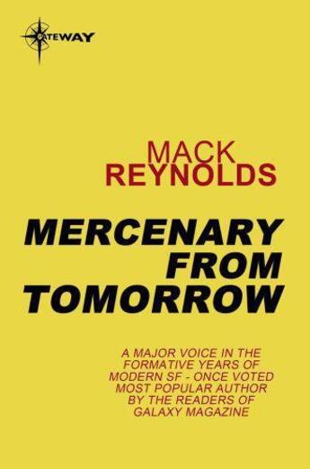 Couverture du livre « Mercenary From Tomorrow » de Mack Reynolds aux éditions Orion Digital