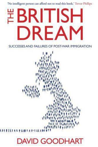 Couverture du livre « The British Dream » de Goodhart David aux éditions Atlantic Books Digital