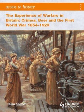 Couverture du livre « Access to History: The Experience of Warfare in Britain: Crimea, Boer » de Farmer Alan aux éditions Epagine