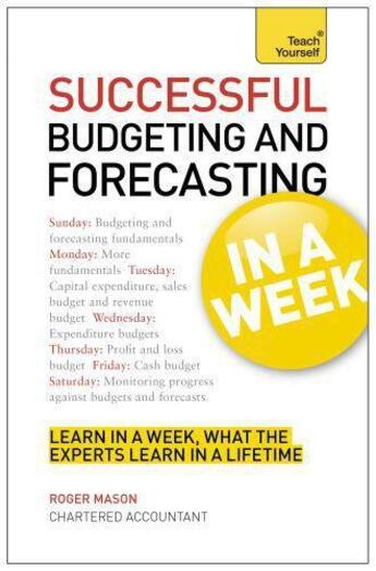 Couverture du livre « Successful Budgeting and Forecasting in a Week: Teach Yourself eBook e » de Mason Roger aux éditions Hodder Education Digital