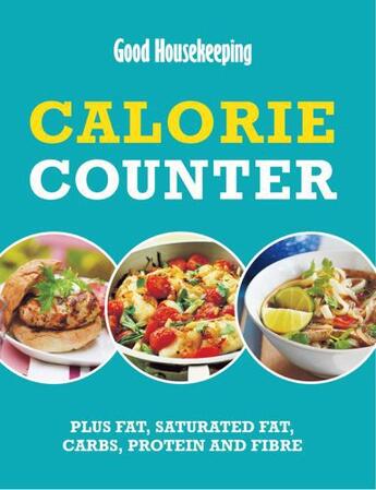 Couverture du livre « Good Housekeeping Calorie Counter » de Good Housekeeping Institute Robert aux éditions Pavilion Books Company Limited