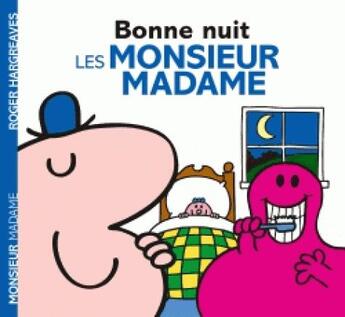 Couverture du livre « Bonne nuit, les Monsieur Madame ! » de Roger Hargreaves aux éditions Hachette Jeunesse