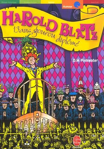 Couverture du livre « Harold blatz, 13 ans, gourou diplome » de Pinkwater-D aux éditions Le Livre De Poche Jeunesse