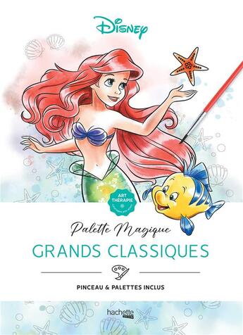 Couverture du livre « Art-thérapie : palette magique ; grands classiques » de Disney aux éditions Hachette Pratique