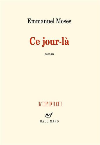 Couverture du livre « Ce jour-là » de Emmanuel Moses aux éditions Gallimard