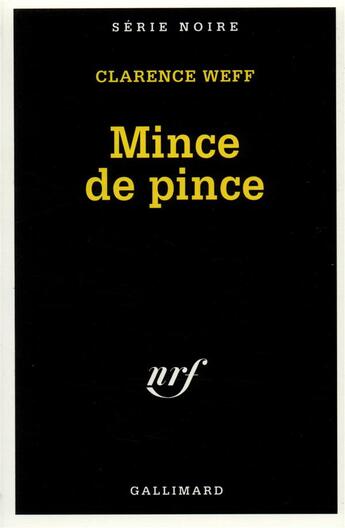 Couverture du livre « Mince de pince » de Clarence Weff aux éditions Gallimard