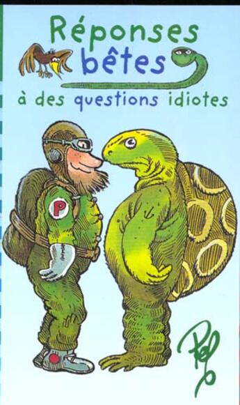 Couverture du livre « Reponses betes a des questions idiotes » de Pef aux éditions Gallimard-jeunesse