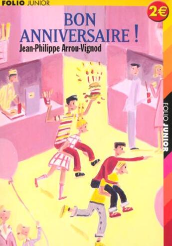 Couverture du livre « Bon anniversaire ! » de Arrou-Vignod J-P. aux éditions Gallimard-jeunesse