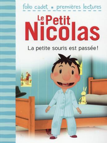 Couverture du livre « Le petit Nicolas Tome 25 : la petite souris est passée ! » de Emmanuelle Lepetit aux éditions Gallimard-jeunesse