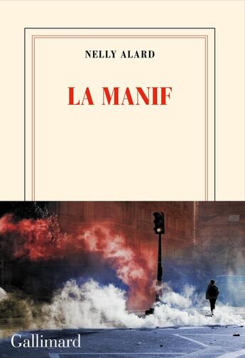 Couverture du livre « La manif » de Nelly Alard aux éditions Gallimard