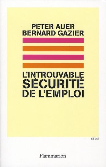 Couverture du livre « L'introuvable sécurité de l'emploi » de Gazier/Bernard et Peter Auer aux éditions Flammarion