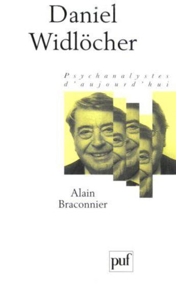 Couverture du livre « Daniel Widlocher » de Alain Braconnier aux éditions Puf