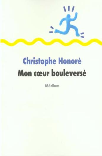 Couverture du livre « Mon coeur bouleverse » de Honore Christophe / aux éditions Ecole Des Loisirs