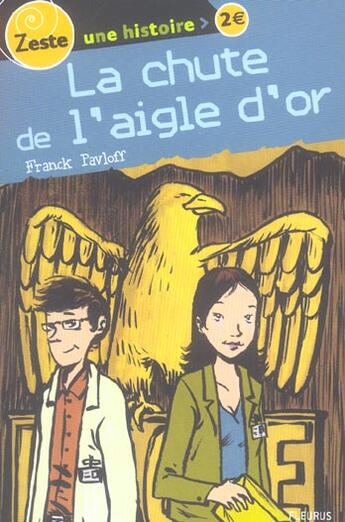 Couverture du livre « Chute de l'aigle d'or (la) » de Franck Pavloff aux éditions Fleurus