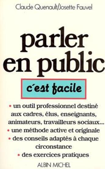 Couverture du livre « Parler en public, c'est facile » de Claude Quenault et Josette Fauvel aux éditions Albin Michel