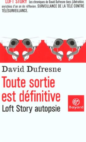 Couverture du livre « Toute Sortie Est Definitive » de Dufresne D aux éditions Bayard