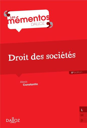 Couverture du livre « Droit des sociétés (6e édition) » de Alexis Constantin aux éditions Dalloz