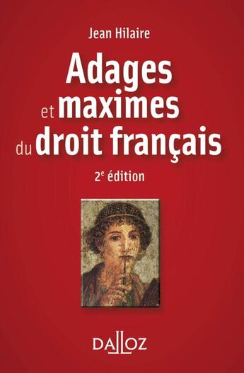 Couverture du livre « Adages et maximes du droit français (2e édition) » de Jean Hilaire aux éditions Dalloz
