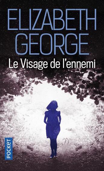 Couverture du livre « Le visage de l'ennemi » de Elizabeth George aux éditions Pocket