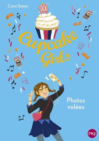 Couverture du livre « Cupcake Girls Tome 30 : photos volées » de Coco Simon aux éditions Pocket Jeunesse