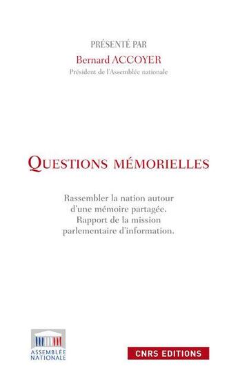 Couverture du livre « Questions mémorielles » de Bernard Accoyer aux éditions Cnrs