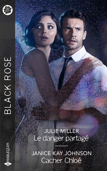 Couverture du livre « Le danger partagé ; Cacher Chloé » de Julie Miller et Janice Kay Johnson aux éditions Harlequin